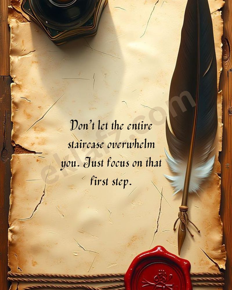 Don’t let the entire staircase overwhelm you.