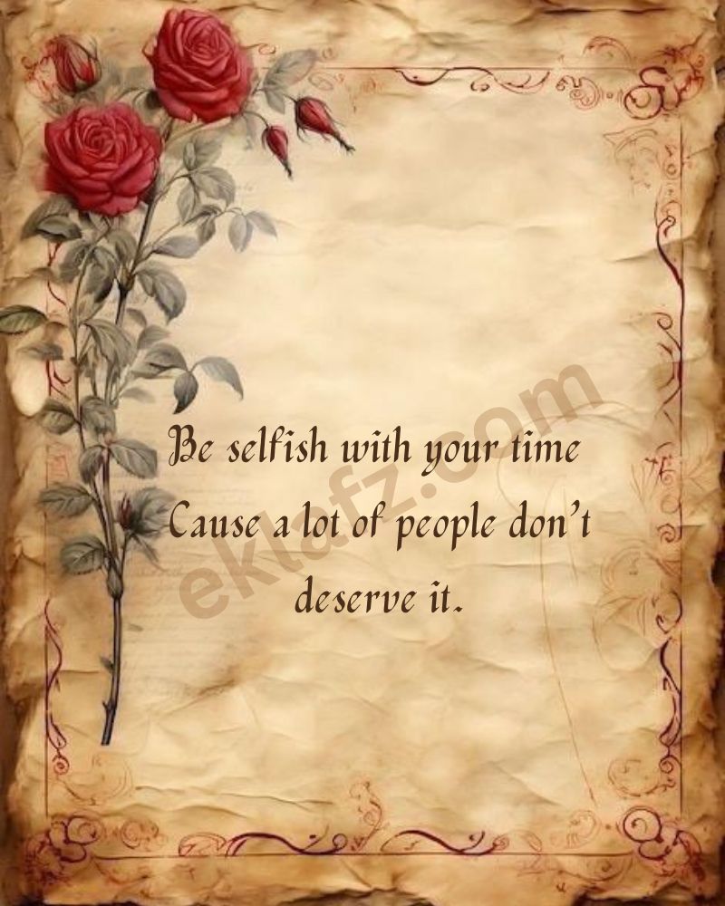 Be selfish with your time