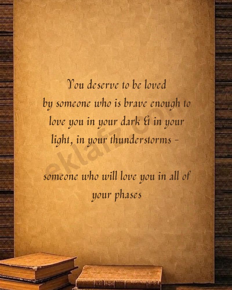 You deserve to be loved
