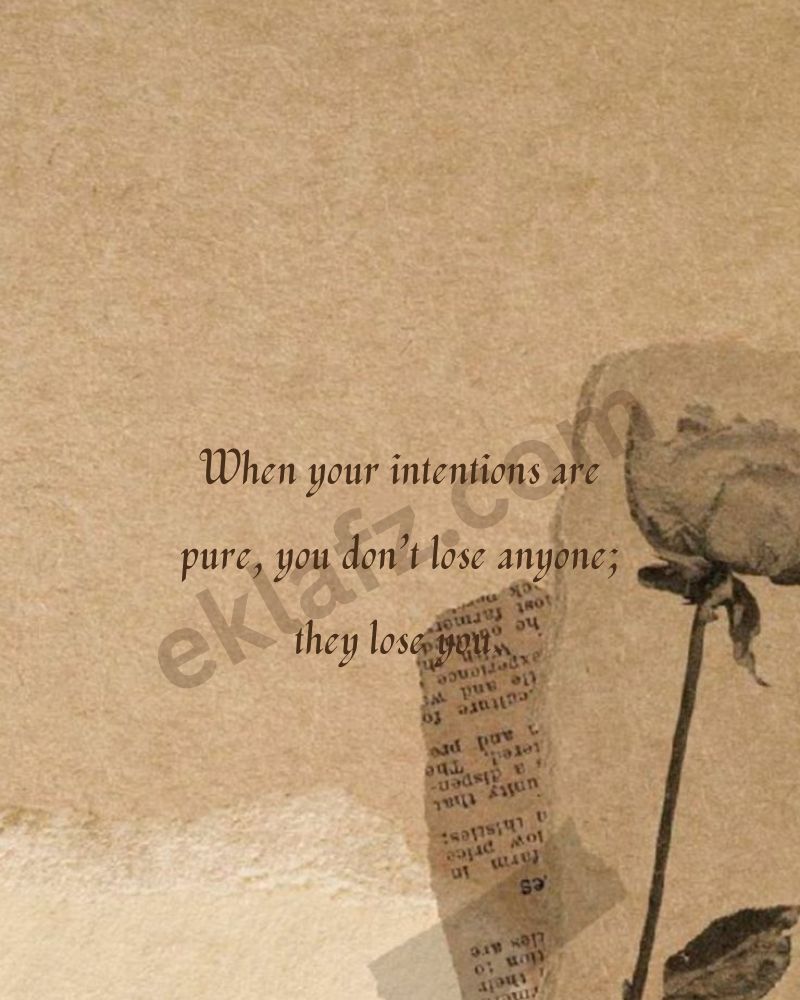When your intentions are pure